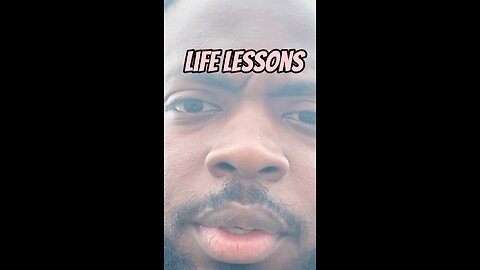 Life Lessons #dayodman #situations #experience #eeyayyahh #motivation