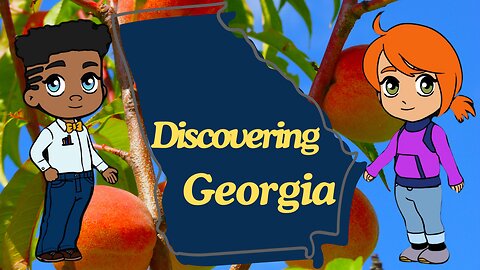 Kai and Sky's 50-State Adventure: Discovering Georgia