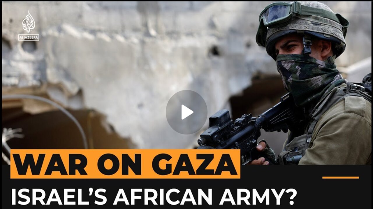 Israel trying to recruit African migrants for Gaza war | Al Jazeera English