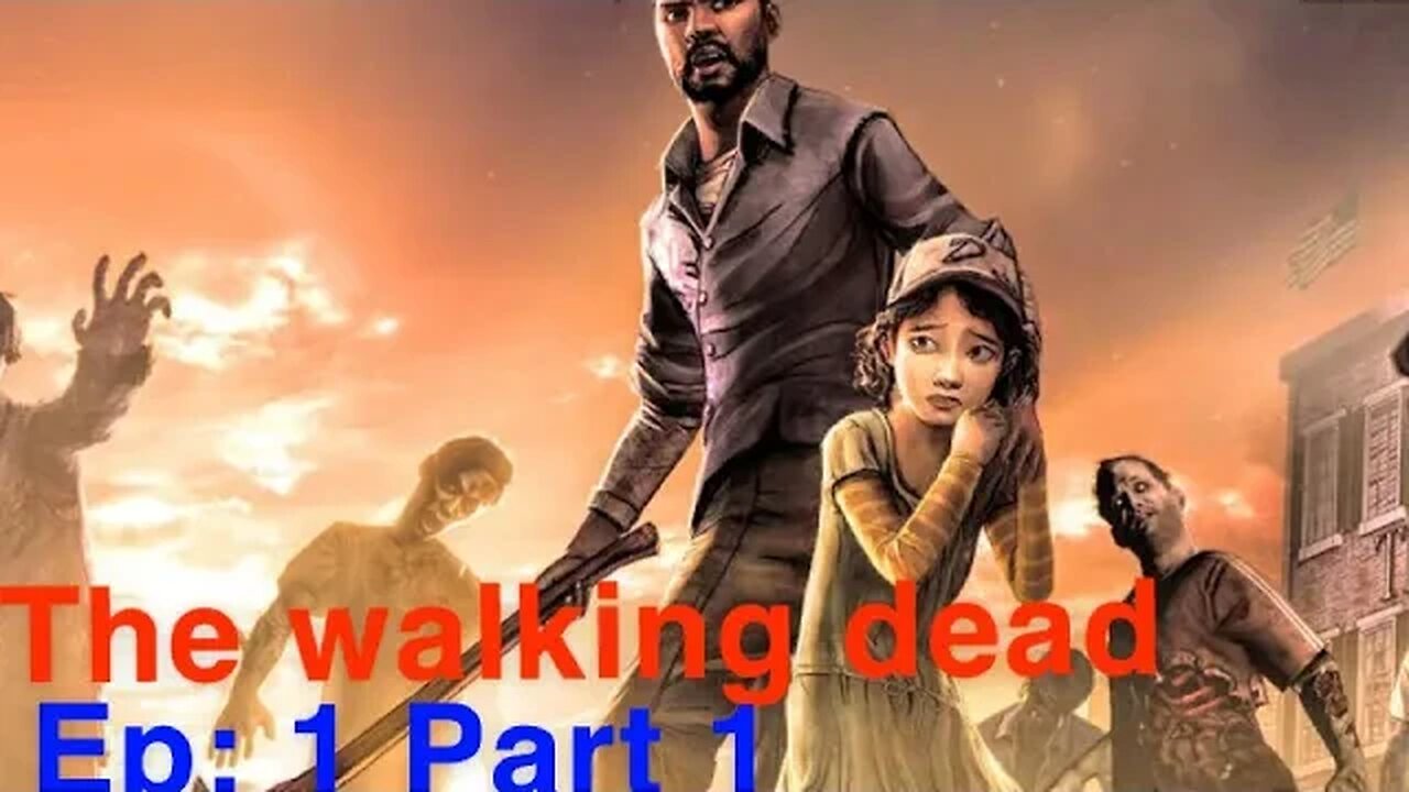 The Walking Dead: S1 Part 1