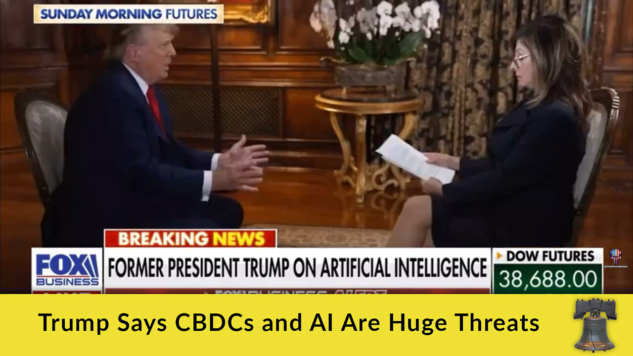 Trump Says CBDCs and AI Are Huge Threats