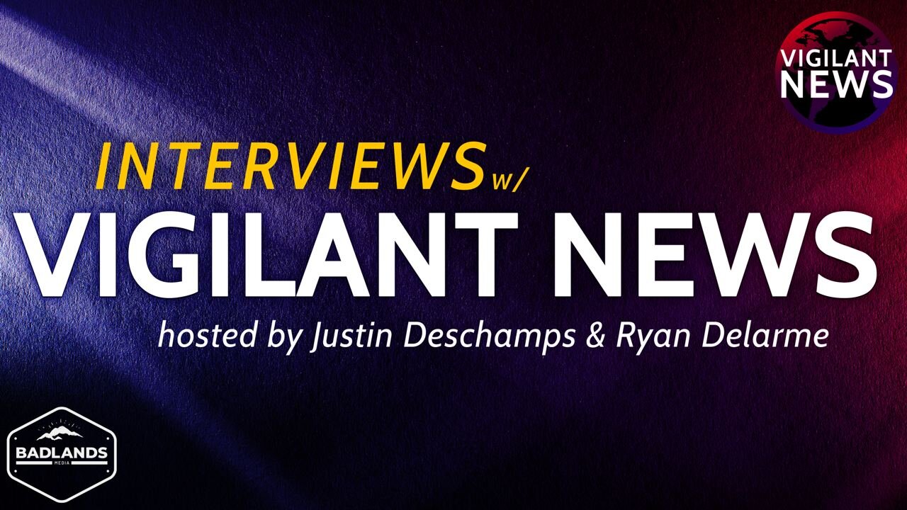 Vigilant Interviews: - 3:00 PM ET -