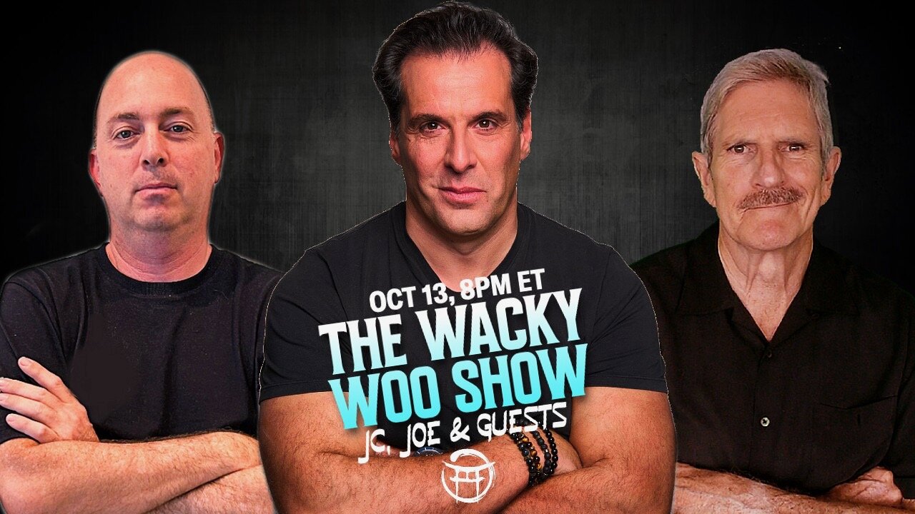 🌀 THE WACKY WOO SHOW with JC, JOE & GUEST DICK ALLGIRE - OCT 13