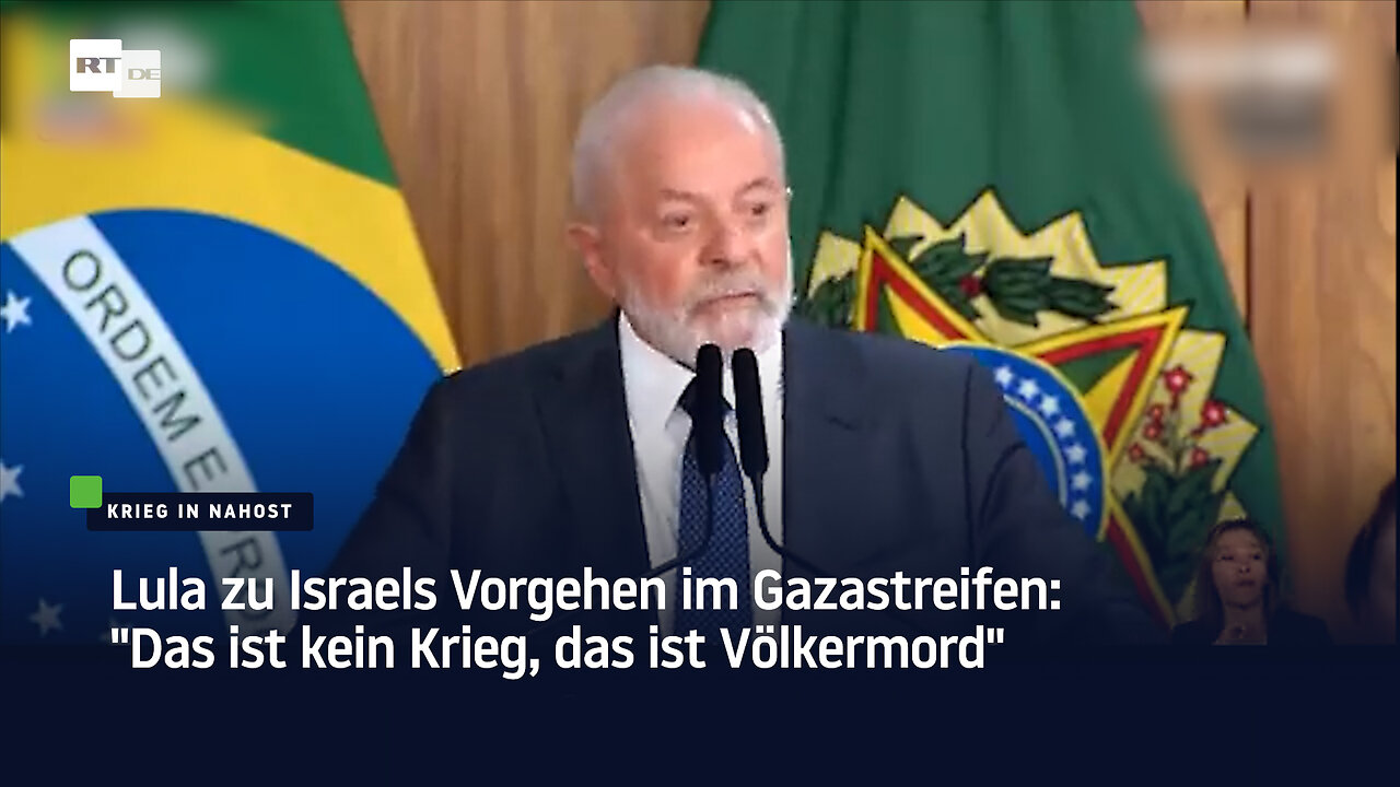 Lula zu Israels Vorgehen im Gazastreifen: "Das ist kein Krieg, das ist Völkermord"