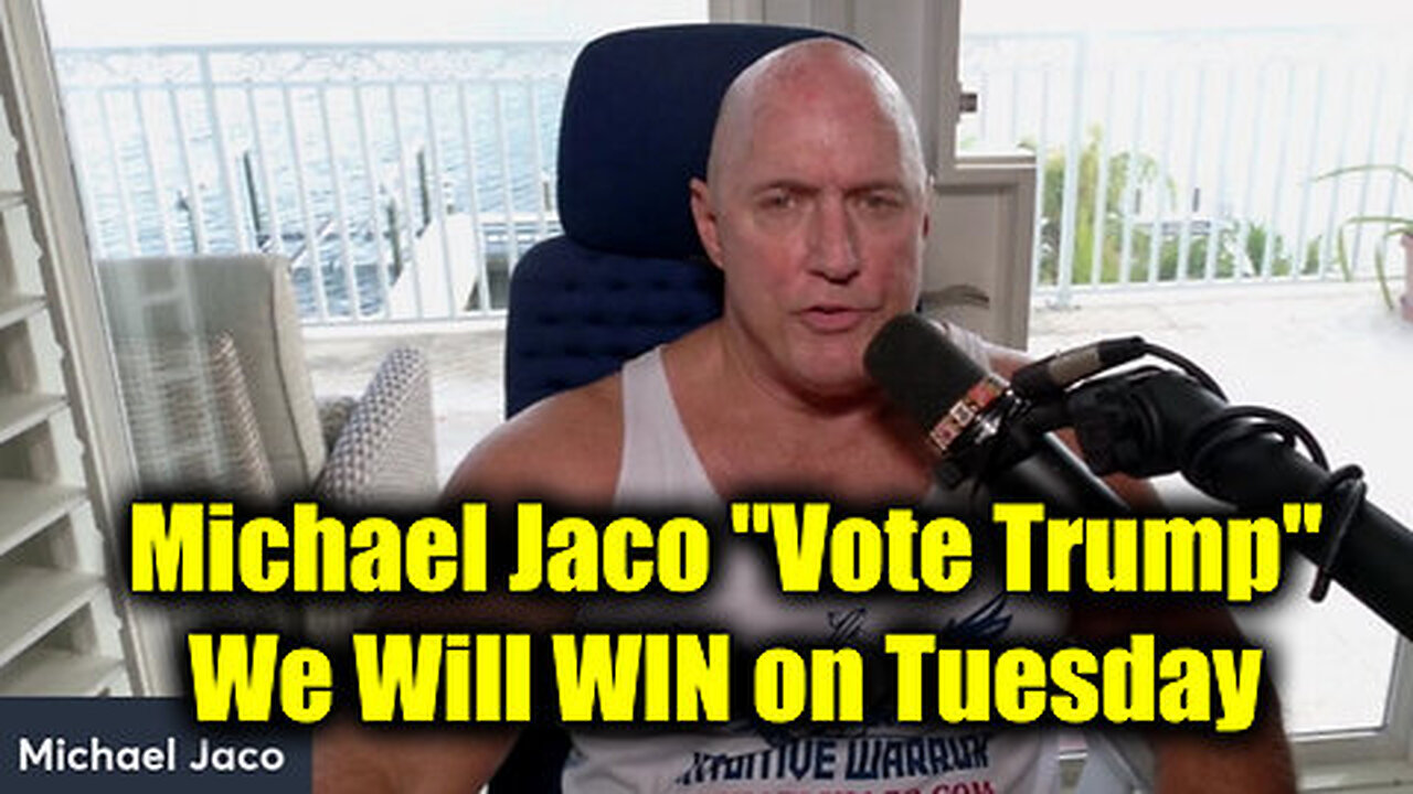 Michael Jaco ''Vote Trump'' - We Will WIN on Tuesday