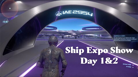 Star Citizen - IAE Ship Show 2954 2024 Tour Day 1&2 - Crusader Ind. & Tumbril