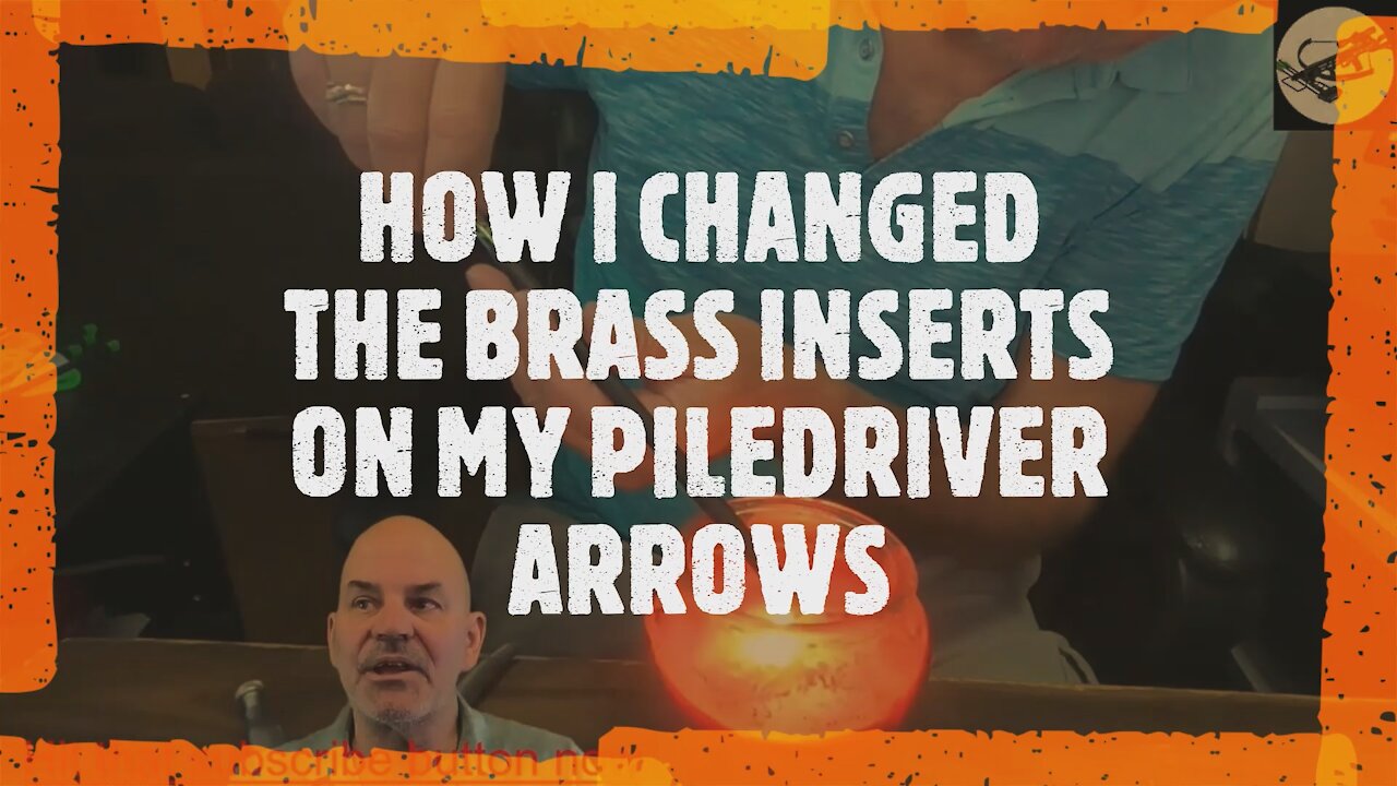 HOW I CHANGED THE BRASS INSERTS ON MY PILEDRIVER ARROWS