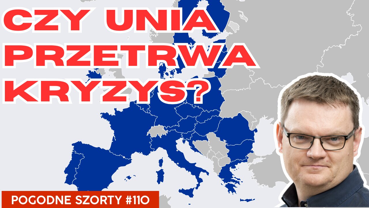 Czy Unia przetrwa ten kryzys? | Pogodne Szorty #110