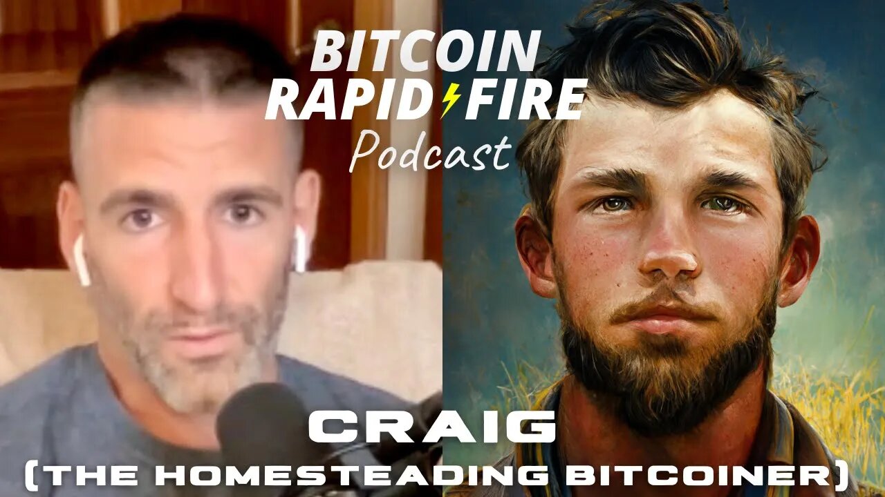 Homesteading, Homeschooling, Rites of Passage, & Bitcoin w/ Craig (anon dude who does these things)