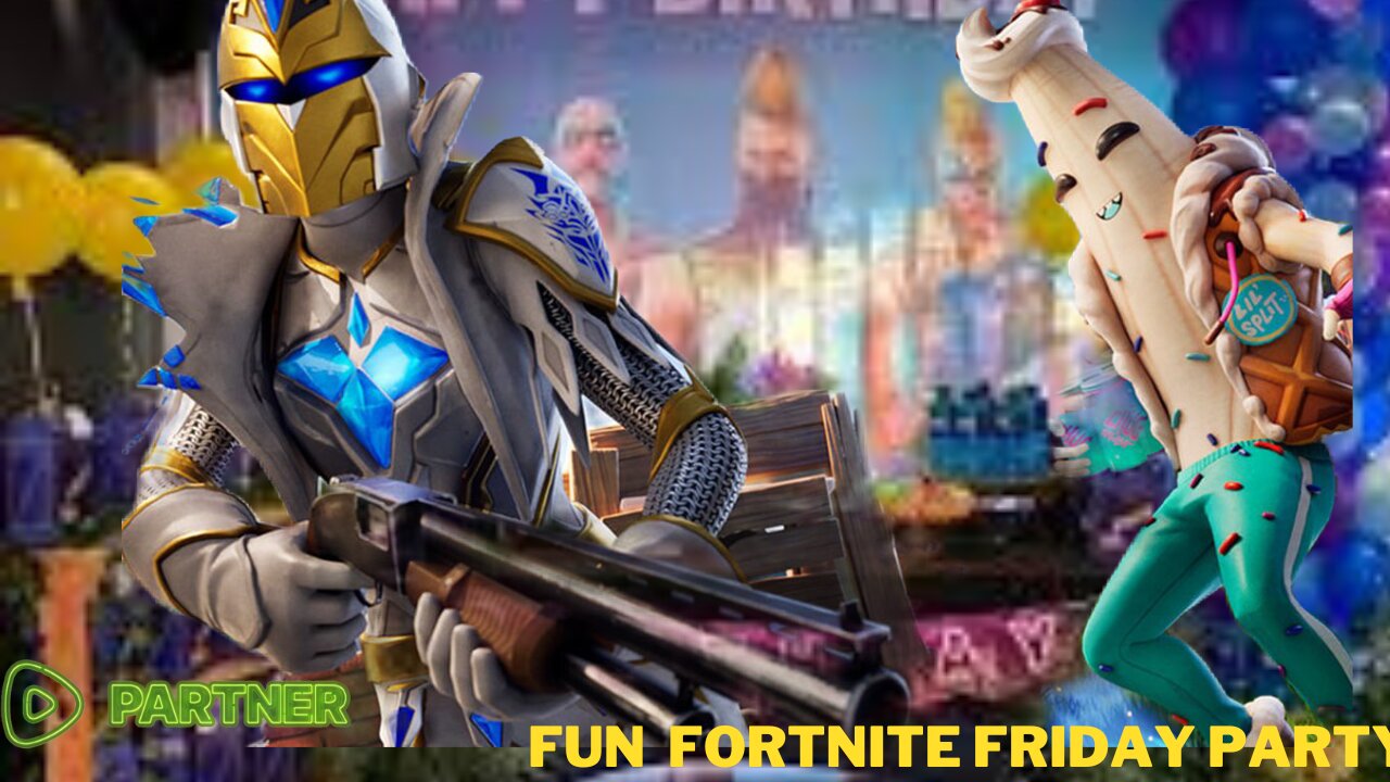 FUN FORTNITE FRIDAY PARTY/ CHILLIN