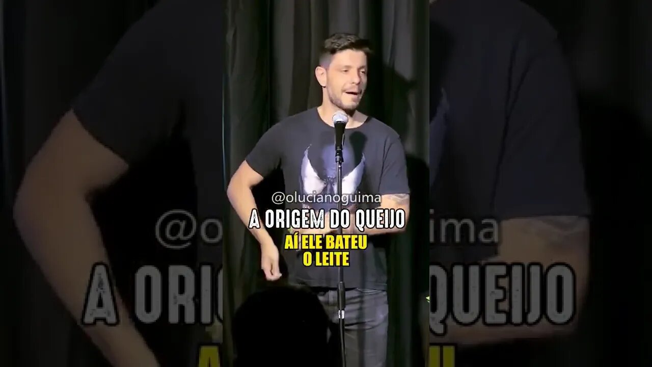 A ORIGEM DO QUEIJO #standupcomedy #shorts