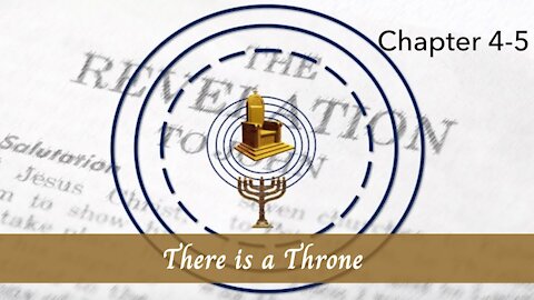 There is a Throne - Revelation 4-5