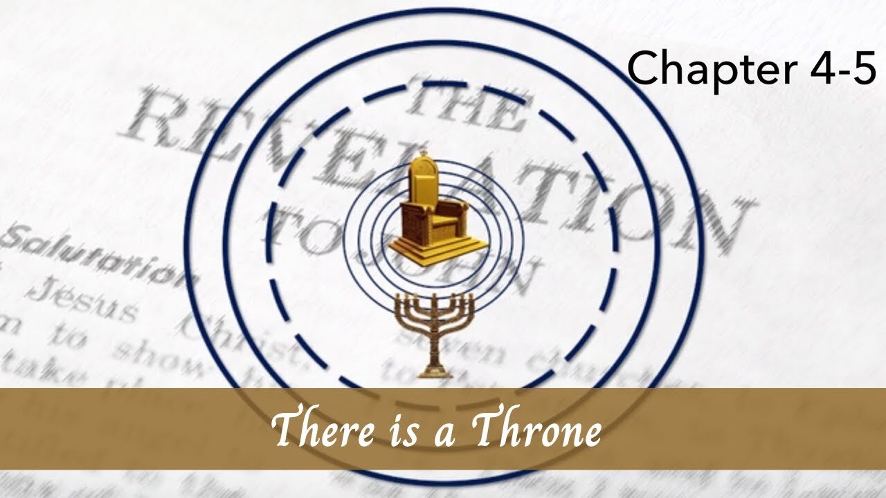 There is a Throne - Revelation 4-5