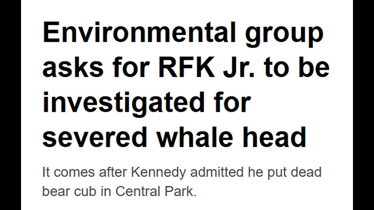 AUTHORITIES ASKED TO INVESTIGATE BOBBY KENNEDY FOR CUTTING OFF DEAD WHALE'S HEAD