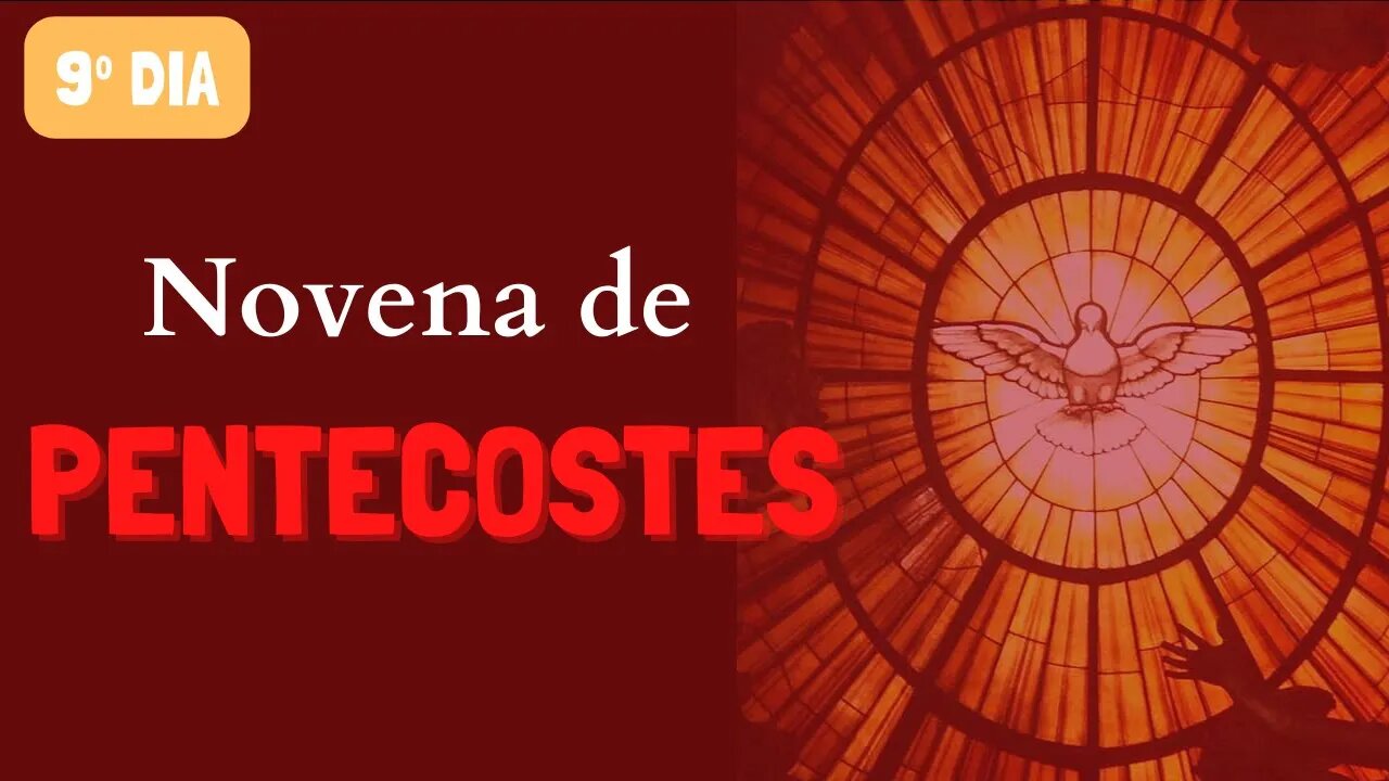 09º Dia - Novena de Pentecostes