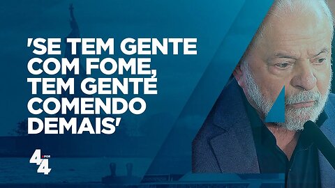 Lula tenta explicar fome no Brasil e acaba acusado de gordofobia