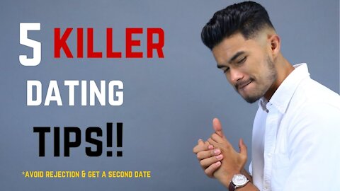 Make Sure You Get a Second Date With These 5 Successful Dating Tips!