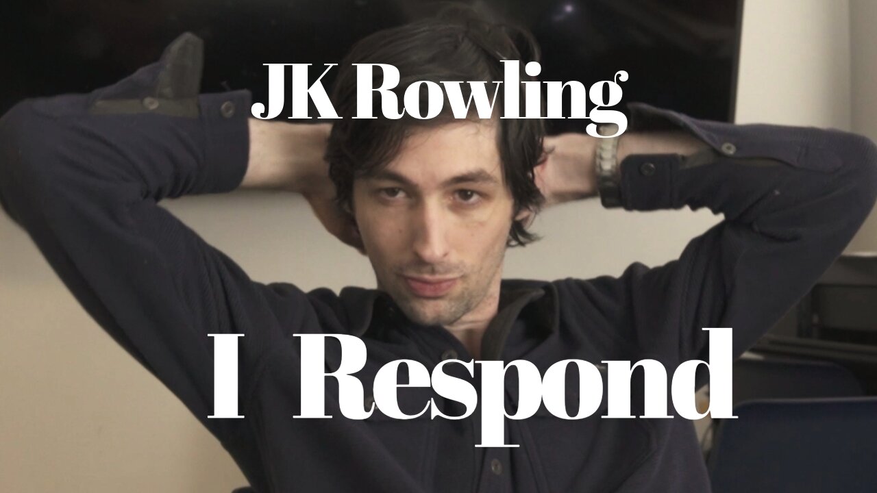 Responding to comments on JK Rowling video