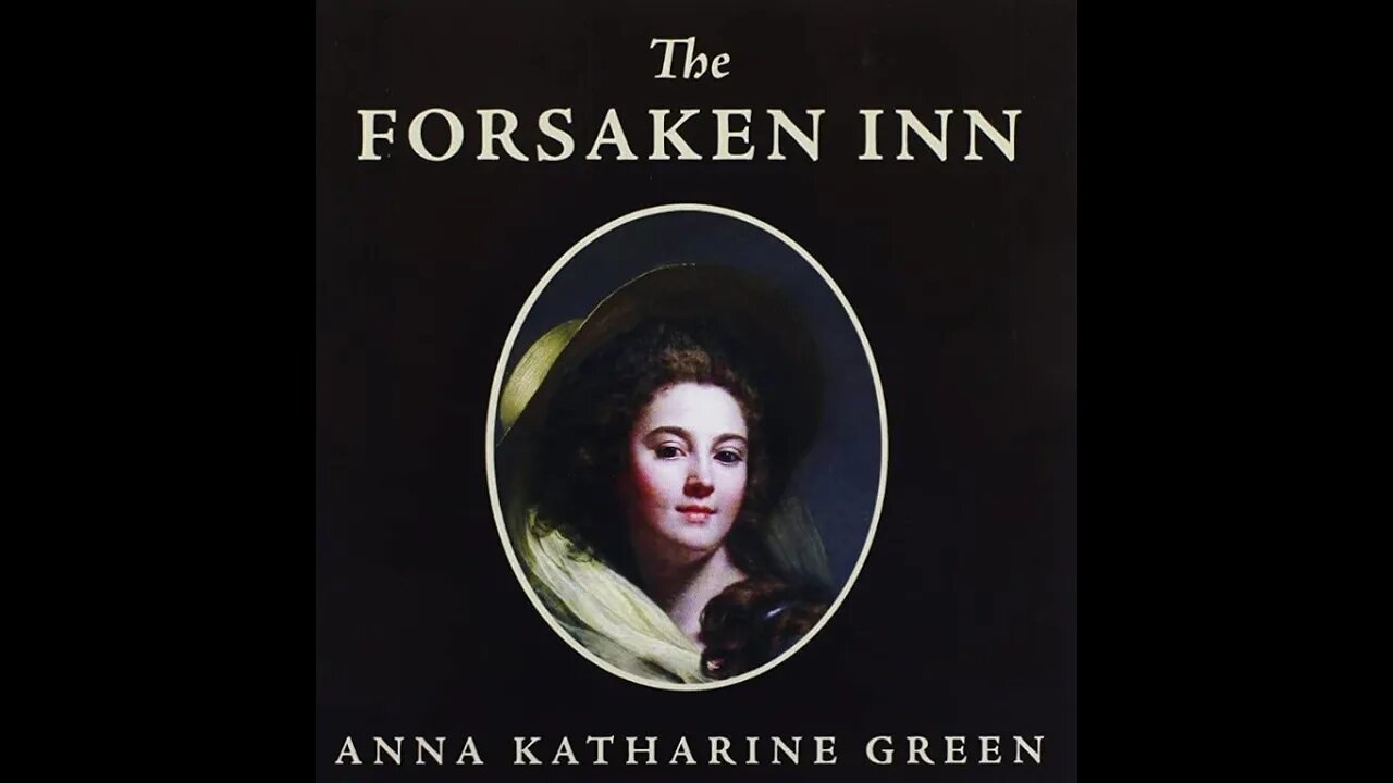 The Forsaken Inn by Anna Katharine Green - Audiobook