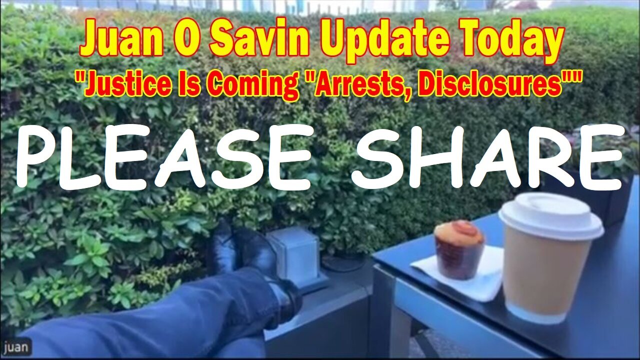 Juan O Savin Update Today Dec 11: "Justice Is Coming "Arrests, Disclosures""