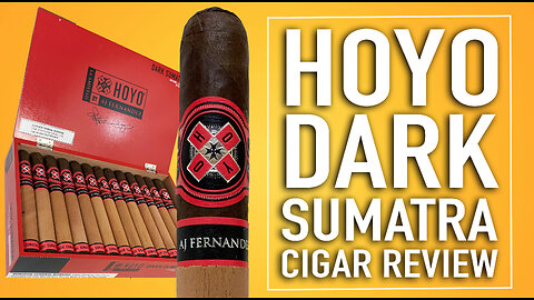 Hoyo Dark Sumatra Cigar Review