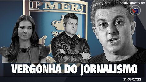 PMERJ na Vila Cruzeiro e os "Mídias". Luciano HuckAmanda KleinGuga Noblat