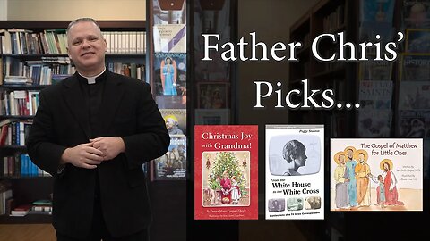 Fr. Chris Alar’s Perfect Gift Suggestions