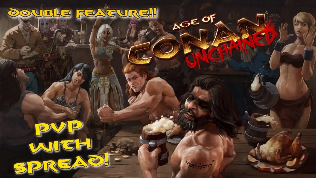 Happy Hour with Spread - Mayhem Monday!! Get In Here Now!! #AgeofConan #Chivalry2 #MMO #PvP