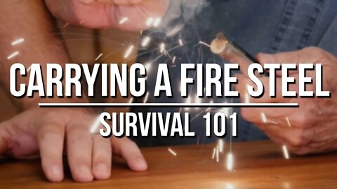 Carrying a Fire Steel