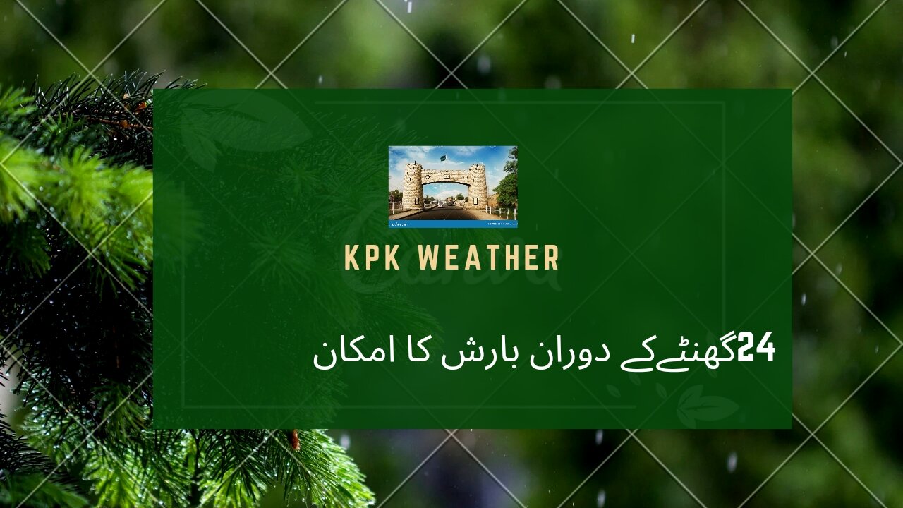 khyber pakhtunkhwa Weather