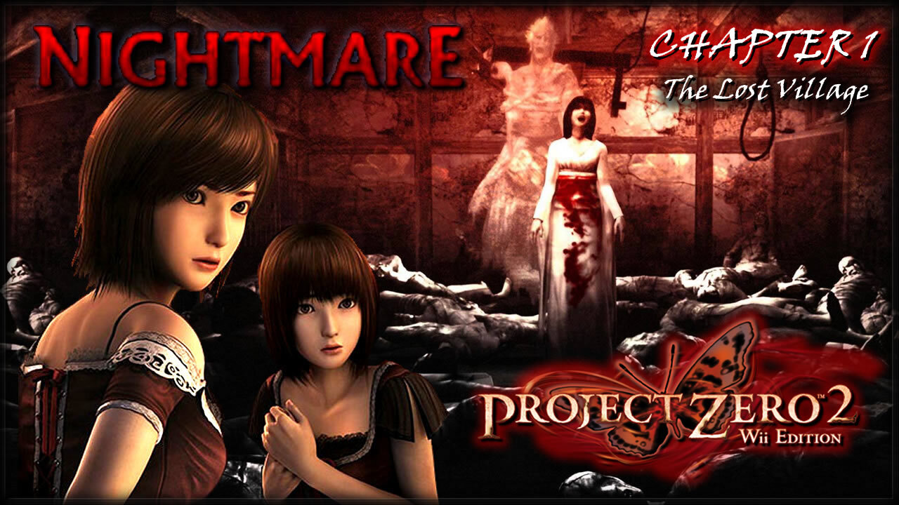 Fatal Frame 2: Deep Crimson Butterfly [Wii] - Nightmare 100% (All Files, Ghosts & Endings) (Part.1)