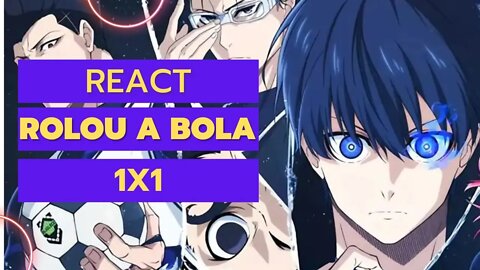 React BLUELOCK Episódio 1 PTBR - O Sonho de Yoichi Isagi