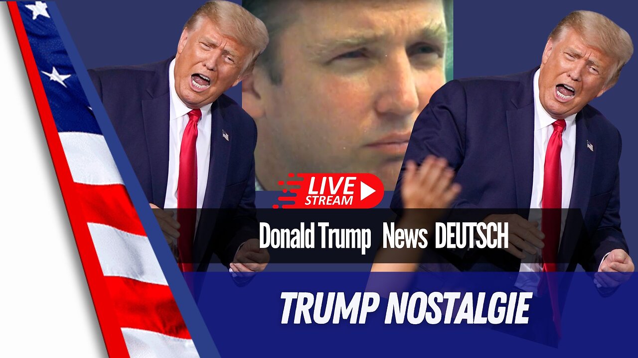 Trump Nostalgie LIVE