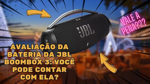 JBL Boombox 3: Será que a Bateria Está à Altura da Sua Potência?