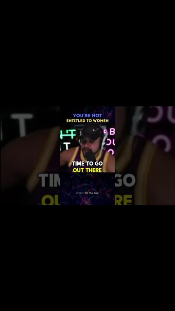 YOU'RE Not Entitled To Girls