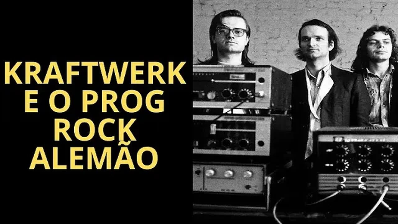 KRAFTWERK E O ROCK PROGRESSIVO ALEMÃO (VÍDEO BILINGUE)