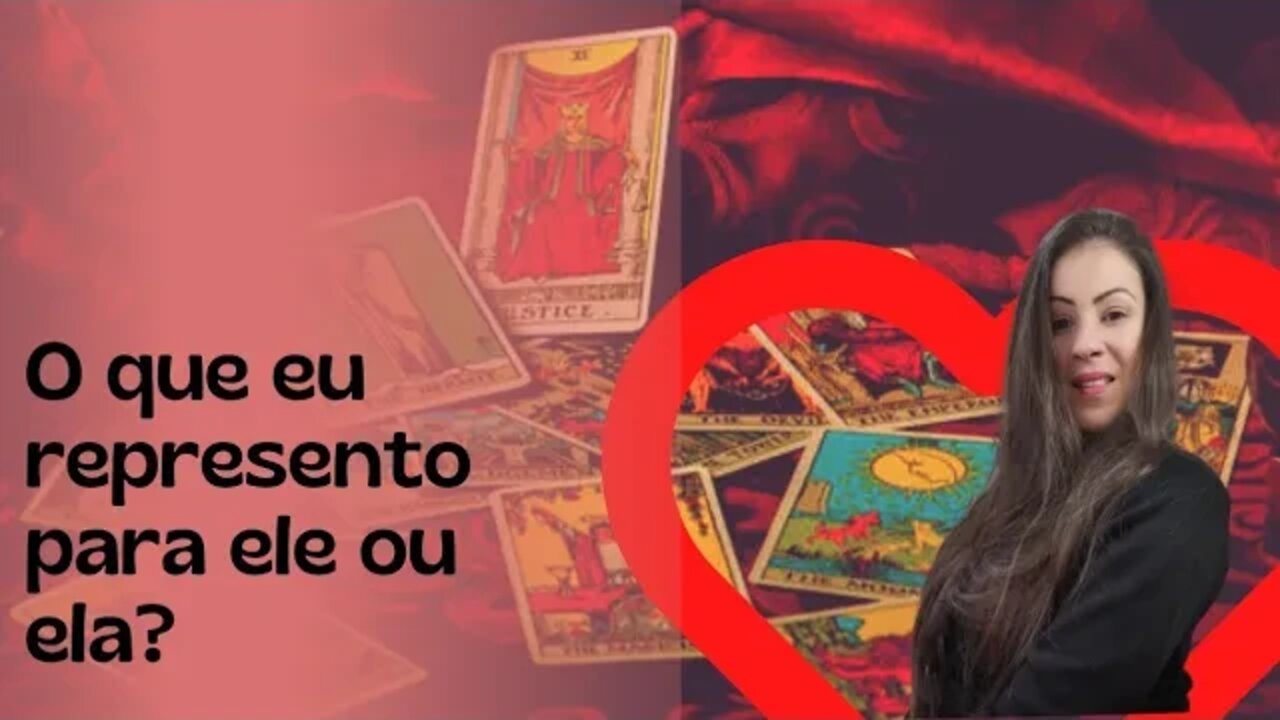 O que eu represento para ele ou ela?