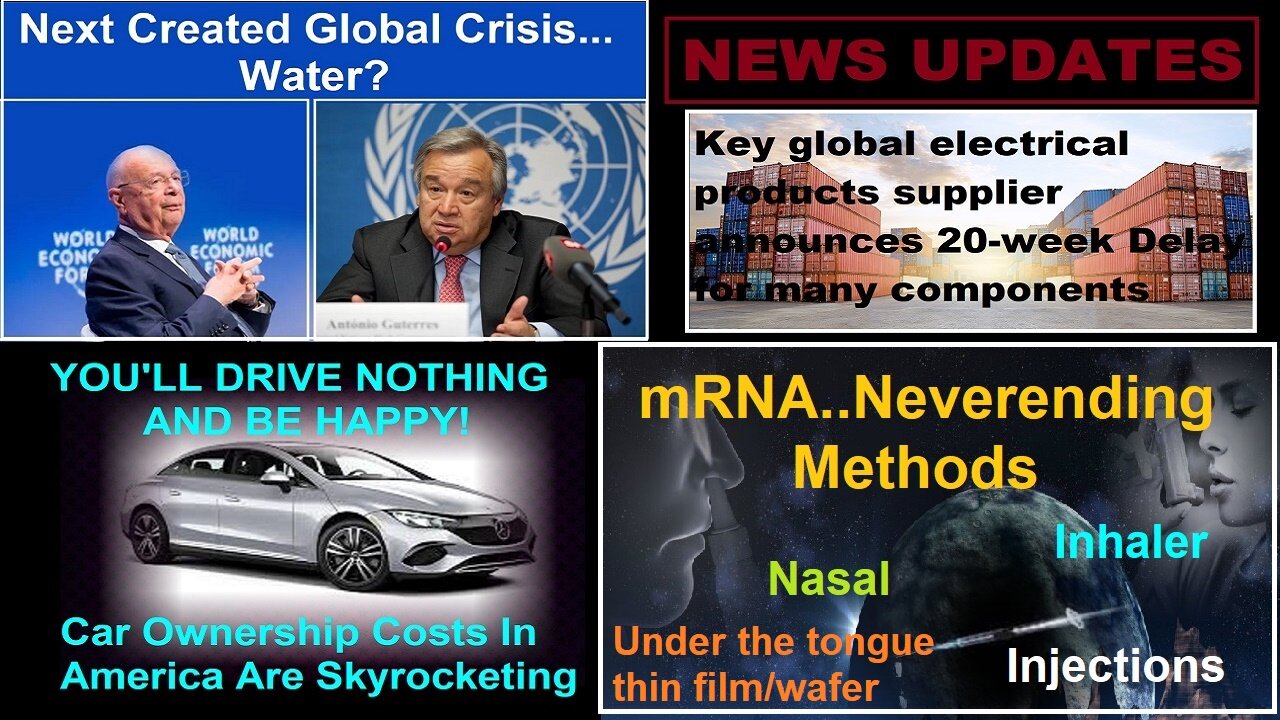 Next Created Global Crisis...Water? mRNA Neverending Methods To Get It In Us & More News