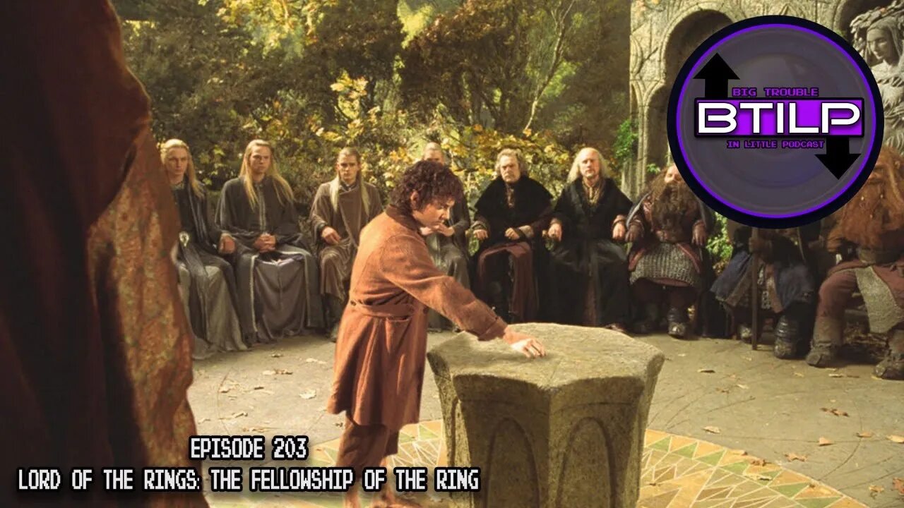 #203- The Lord Of The Rings: The Fellowship of The Ring