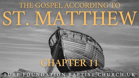 Matthew 11 | SFBCUK