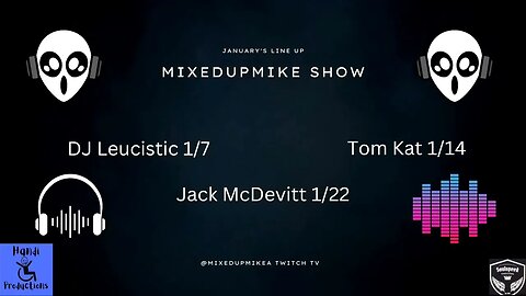 January's Lineup is here for the MixedupMike Show.