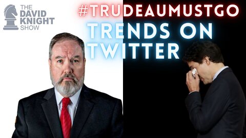 #TrudeauMustGo Trends on Twitter, Eric Peters Interview | The David Knight Show - Sep. 20 2022