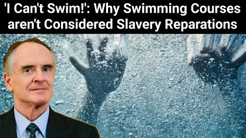 Jared Taylor || 'I Can't Swim!': Why Swimming Courses aren't Considered Slavery Reparations