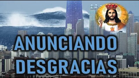 ANUNCIANDO DESGRACIAS - JESUCRISTO REY A DANIEL DE MARIA