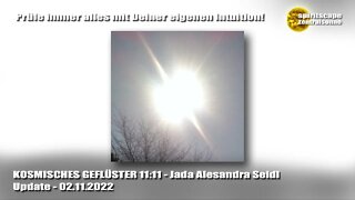 KOSMISCHES GEFLÜSTER 11:11 - 02.11.2022