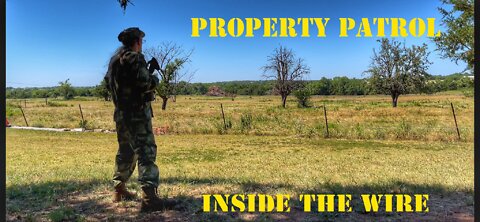 Property Patrol - Inside the Wire