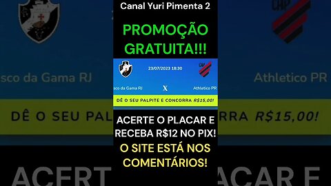 PROMOÇÃO GRATUITA: Acerte o placar e receba via PIX
