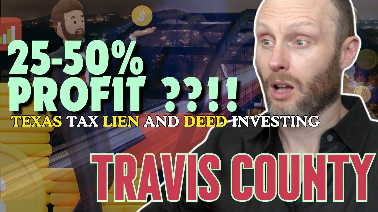 Travis County | Texas Tax Deed Investing | Unlocking 25-50% Profit Potential