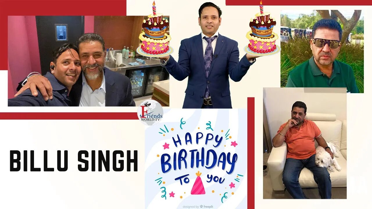 Warmest wishes for a very happy birthday, BiIlu Singh Ji