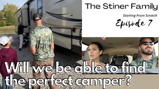 Epsiode 7- Will we be able to find the perfect camper?